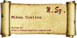 Mikes Szelina névjegykártya